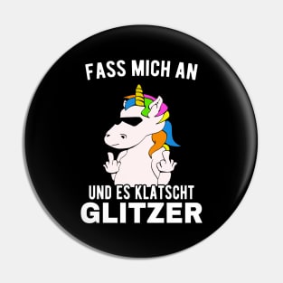 Fass Mich An Und Es Klatscht Glitzer Einhorn Fun Pin