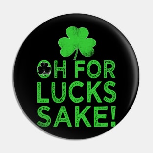 st patricks day oh for lucks sake Pin