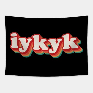 IYKYK Tapestry