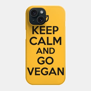 Keep calm and go vegan Phone Case