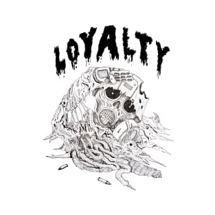 Loyalty T-Shirt