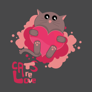 Cats are love T-Shirt