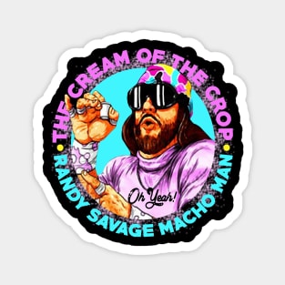 the cream of the crop randy savage Magnet