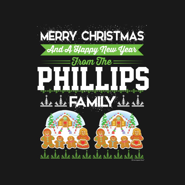 Merry Christmas And Happy New Year The Phillips by CoolApparelShop