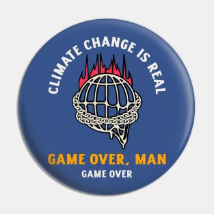 Climate Change - Game Over Man Pin