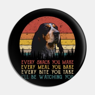 Retro Bluetick Coonhound Every Snack You Make Every Meal You Bake Pin