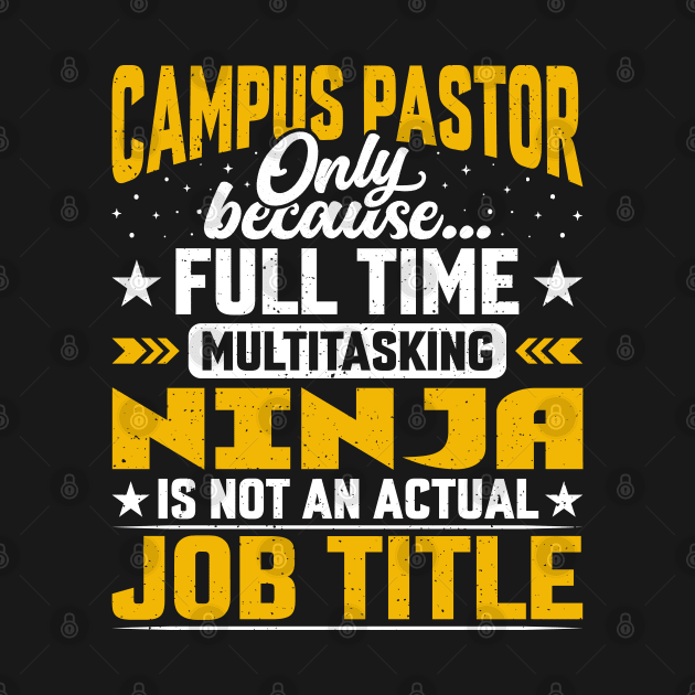 Campus Pastor Job Title - Campus Rector Preacher Clergyman by Pizzan