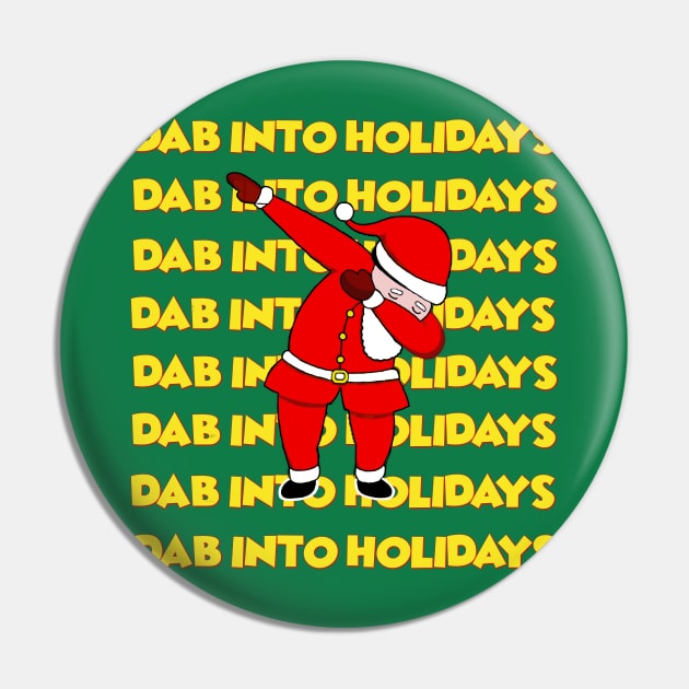 Dab into Holidays - Santa Dabbing - Santa Claus Dab Pin by MADesigns