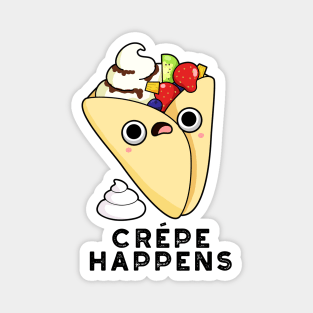 Crepe Happens Cute Food Pun Magnet