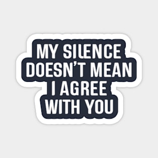 Silence Isn't Consent Magnet