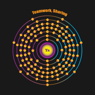 117 - Ts - Tennessine: Teamwork, Sharing T-Shirt