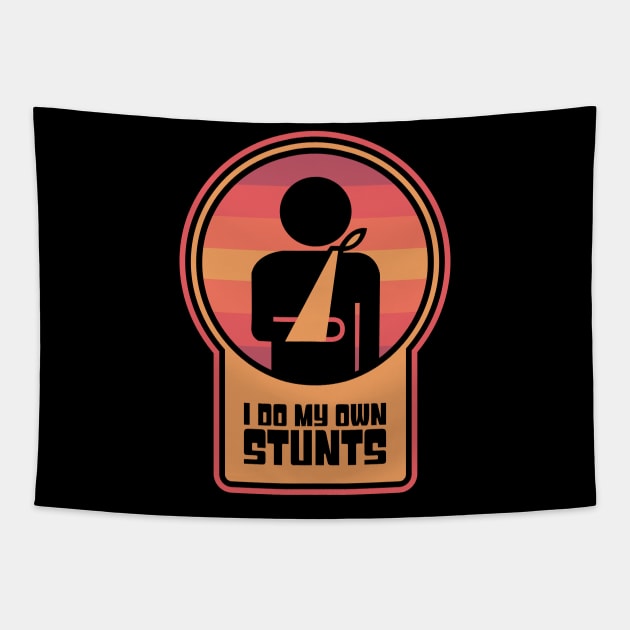 Stunts - Funny Broken Wrist Get Well Soon Gift Tapestry by MeatMan