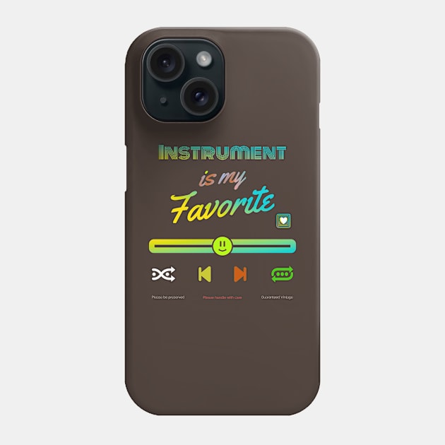 My Favorite is instrument Phone Case by vectorhelowpal