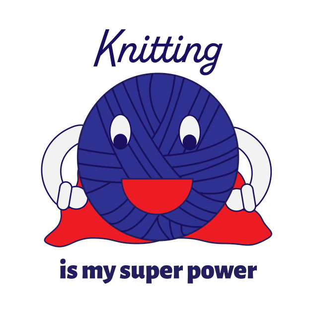 Knitting is my Super Power Yarn Funny by Beautiful Cuteness