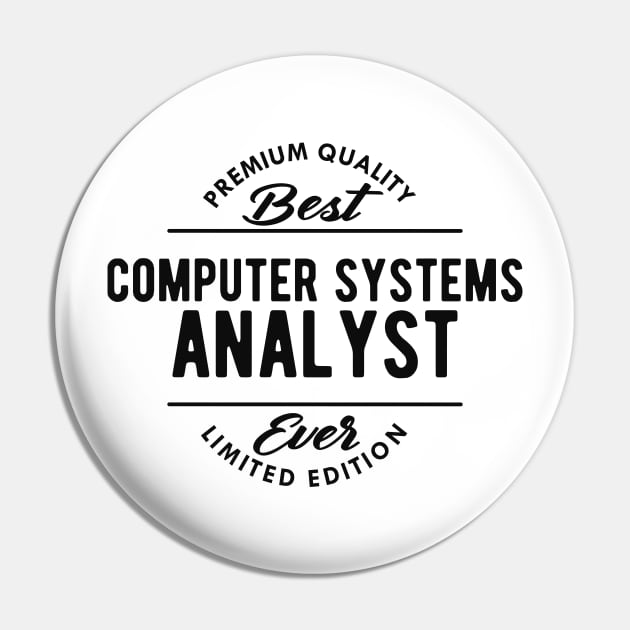 Computer Systems Analyst Pin by KC Happy Shop