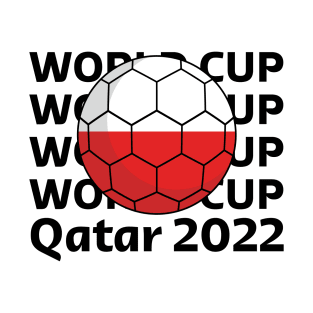 World Cup Qatar 2022  - Team Poland T-Shirt