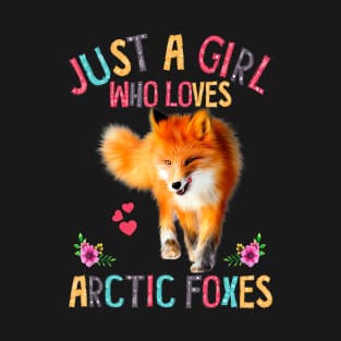 Just A Girl Who Loves Arctic Foxes T-Shirt