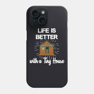 Tiny House happiness homeowner small house Phone Case