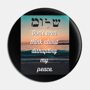 Protect Your Peace Pin