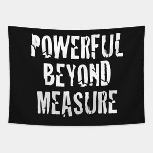 Powerful Beyond Measure | Motivational Tee Tapestry