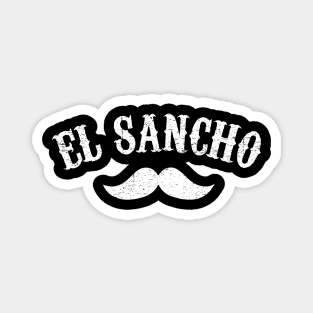 EL SANCHO - latin lover - grunge design Magnet