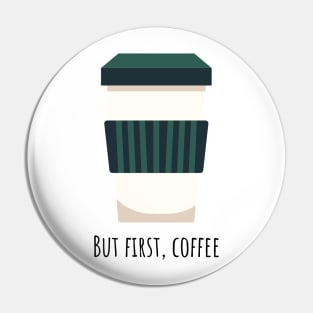 But first, coffee Pin