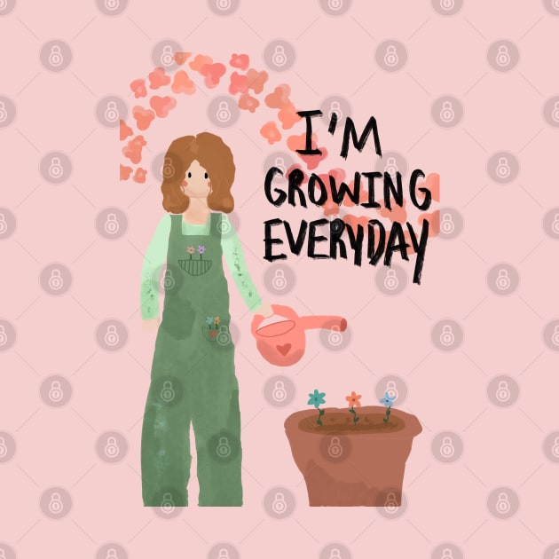 I’m growing everyday by artoftilly