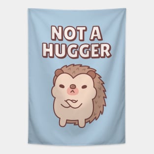 Funny Grumpy Hedgehog Not A Hugger Tapestry