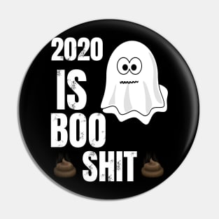 2020 IS BOO SHIT Pin