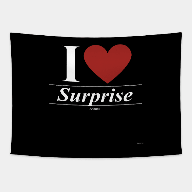 I Love  Surprise - Gift for Arizonan From Arizona AZ Tapestry by giftideas