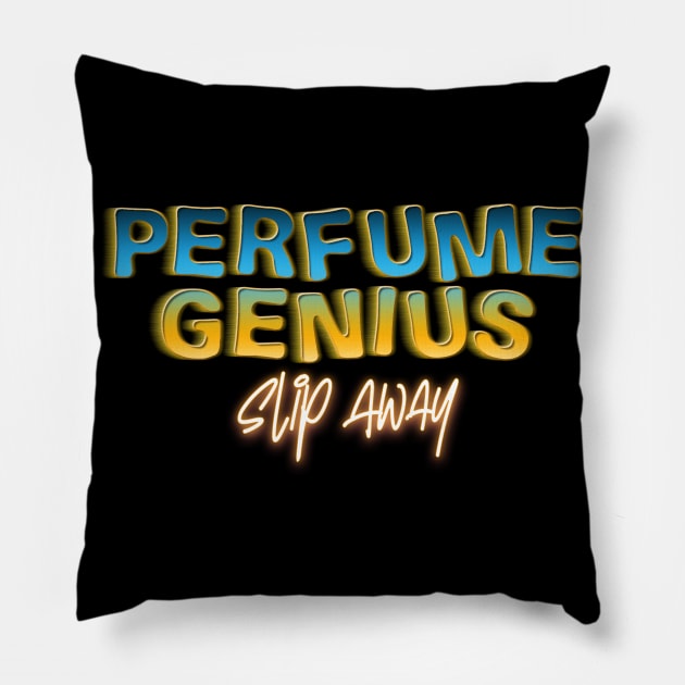 slip away perfume genius Pillow by Billybenn