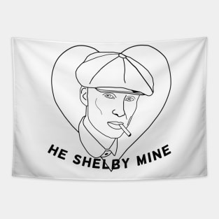 Peaky Blinders - He Shelby Mine Tapestry