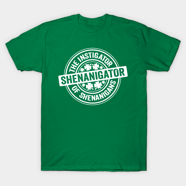 shenanigator t shirt