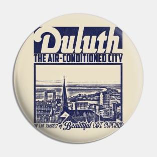 Duluth - The Air-Conditioned City Pin