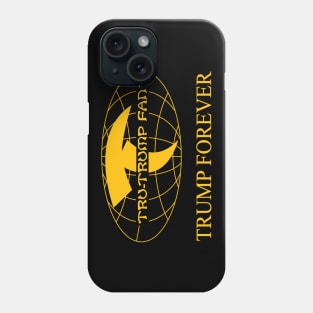 Tru-Trump Fan - Trump Forever (Yellow on Black) Phone Case