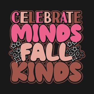 Celebrate Minds Of All Kinds Mental Health Autism Awareness T-Shirt