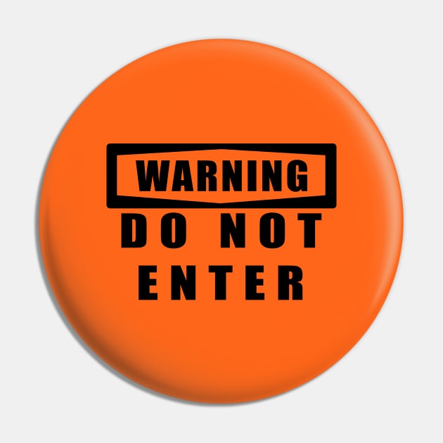 WARNING sign Pin by undergroundART