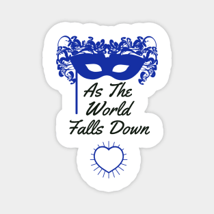 World Falls Down Magnet