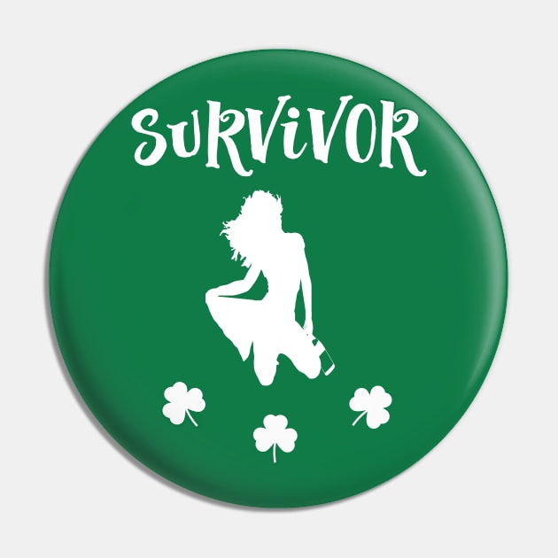 Funny St Patrick Paddy's Day Survivor Drunk Lady Pin by familycuteycom