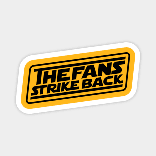 The Fans Strike Back (black logo) Magnet