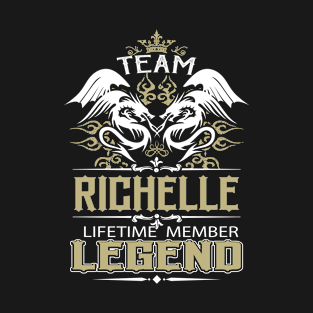 Richelle Name T Shirt -  Team Richelle Lifetime Member Legend Name Gift Item Tee T-Shirt