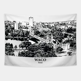 Waco - Texas Tapestry