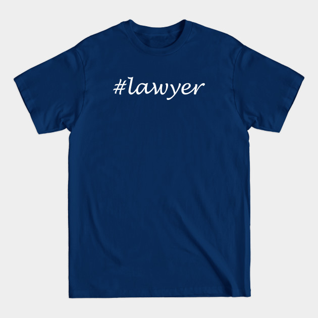 Disover Lawyer Profession - Hashtag Design - Profession - T-Shirt