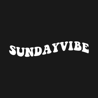 Sunday Vibe T-Shirt