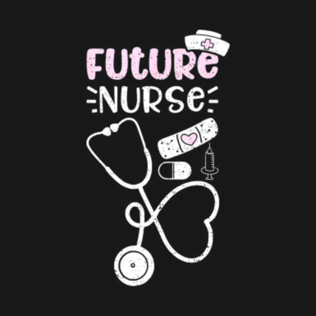 Future Nurse Nurse Life - Nurse - T-Shirt | TeePublic