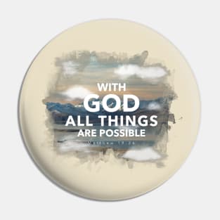 With God all things are possible Pin