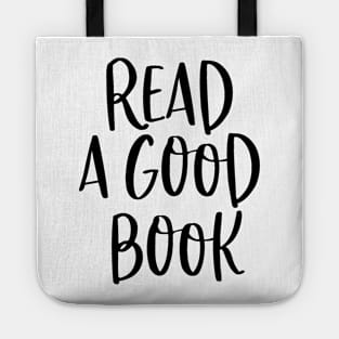 READ A GOOD BOOK Tote