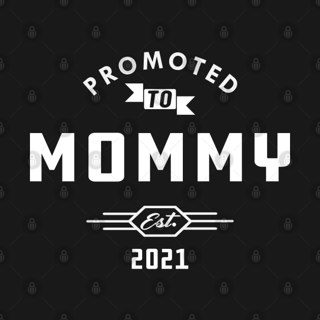 New Mommy - Promoted to mommy est. 2021 by KC Happy Shop