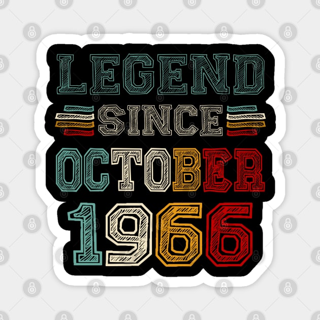 57 Years Old Legend Since October 1966 57th Birthday Magnet by TATTOO project