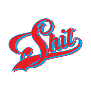 Shit T-Shirt